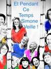 Et pendant ce temps, Simone veille