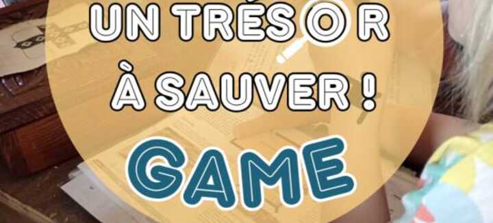 Escape game "Un trésor à sauver !"