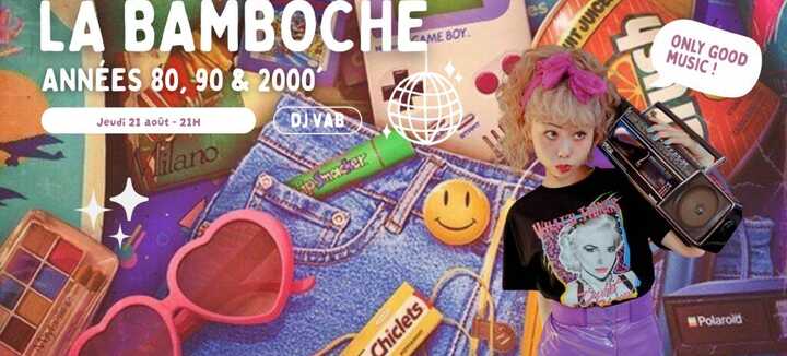 La Bamboche - Soirée DJ années 80 à 2000 - Tchou Tchou Quiberon La Bamboche - Soirée DJ années 80 à 2000 - Tchou Tchou Quiberon
