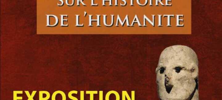 Exposition : Un nouveau regard sur l'histoire de l'humanité