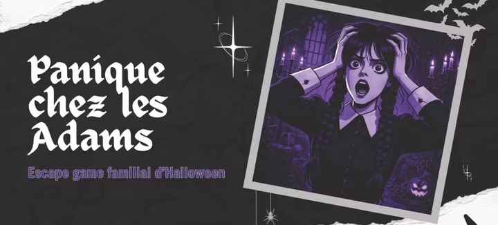 Escape Game d'Halloween "Panique chez les Adams"