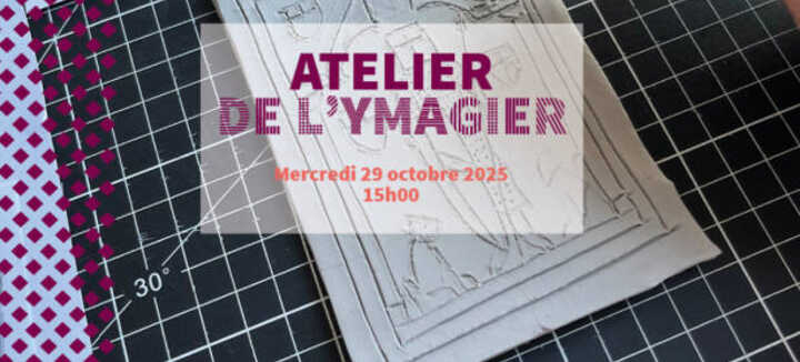 Atelier en famille : dans l’atelier de l’Ymagier Atelier en famille : dans l’atelier de l’Ymagier