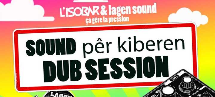 Sound per KIiberen #1 live & selector Dub - Isobar