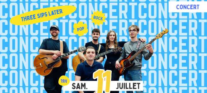 Concert par Three Sips Later (pop, rock)  - Tchou Tchou