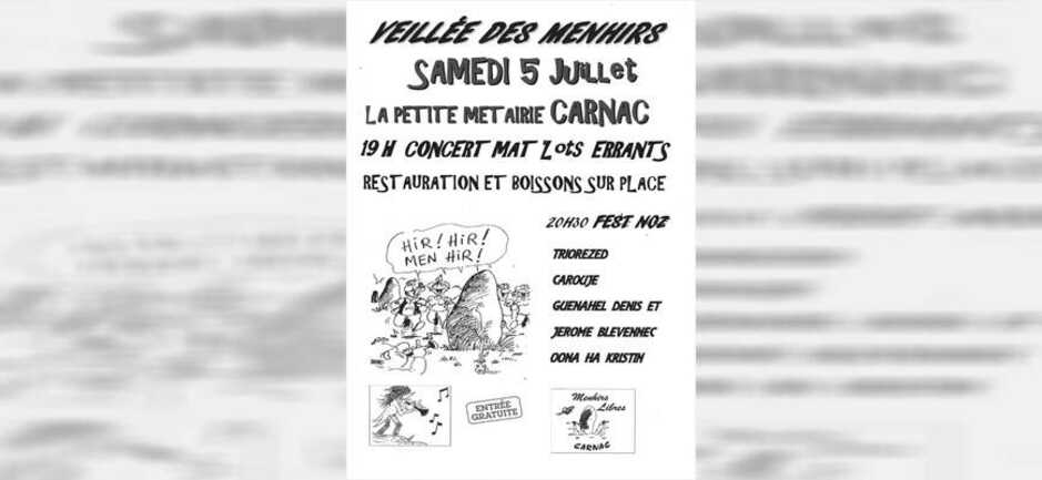 6 juillet - veillée des menhirs - petite métairie - CARNAC