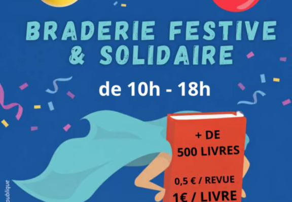 Grande braderie festive et solidaire