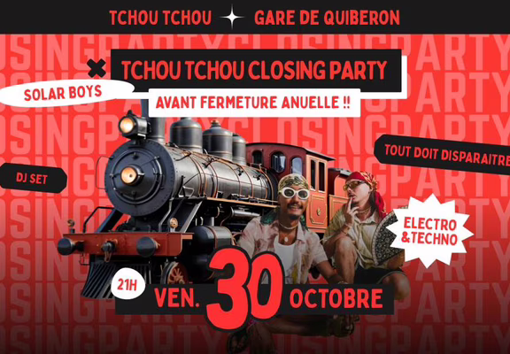 Tchou Tchou Closing Party